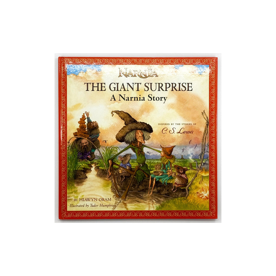 The Giant Surprise: A Narnia Story by Hiawyn Oram