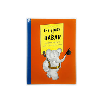 The Story of Babar: The Little Elephant by Jean de Brunhoff