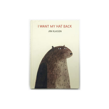 I Want My Hat Back by Jon Klassen