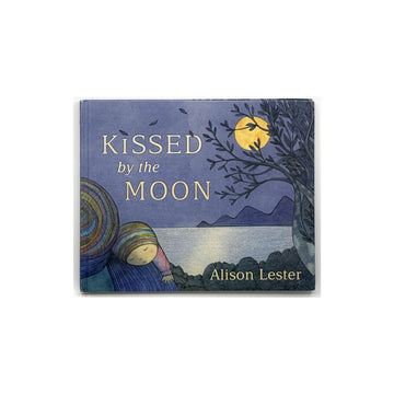 Kissed by the Moon by Alison Lester