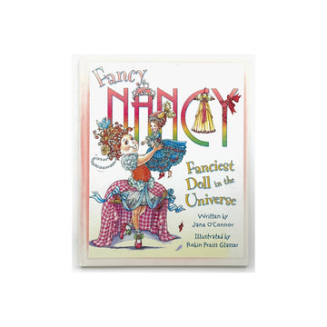 Fancy Nancy: Fanciest Doll in the Universe [Hardcover] by Jane O'Connor