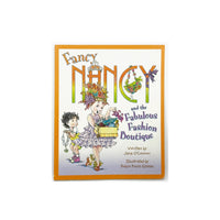 Fancy Nancy and the Fabulous Fashion Boutique by Jane O'Connor