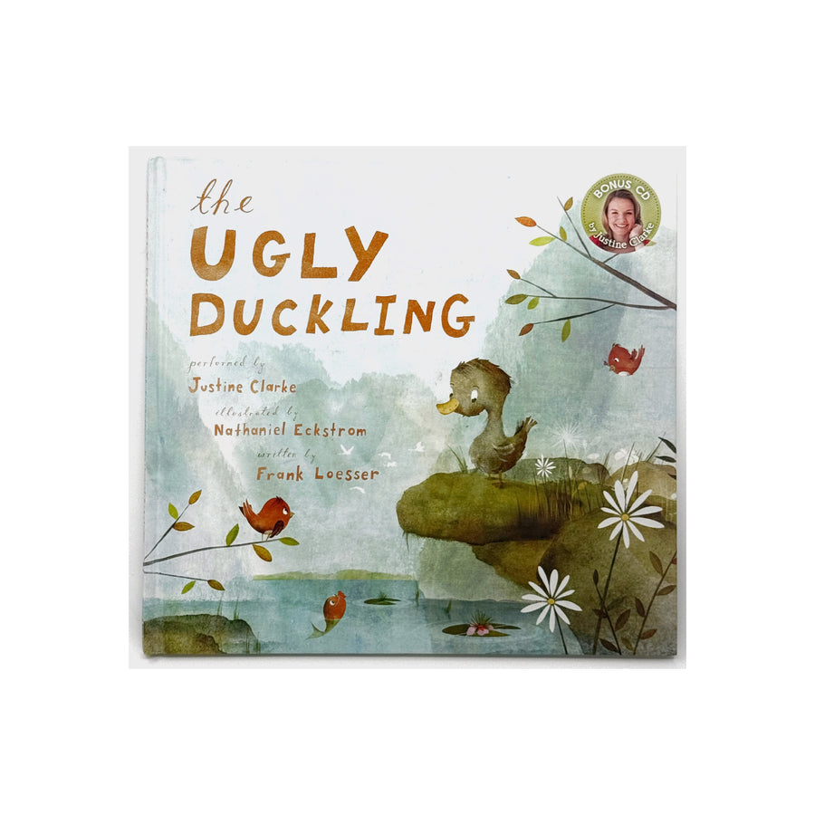 The Ugly Duckling [includes CD] by Justine Clarke