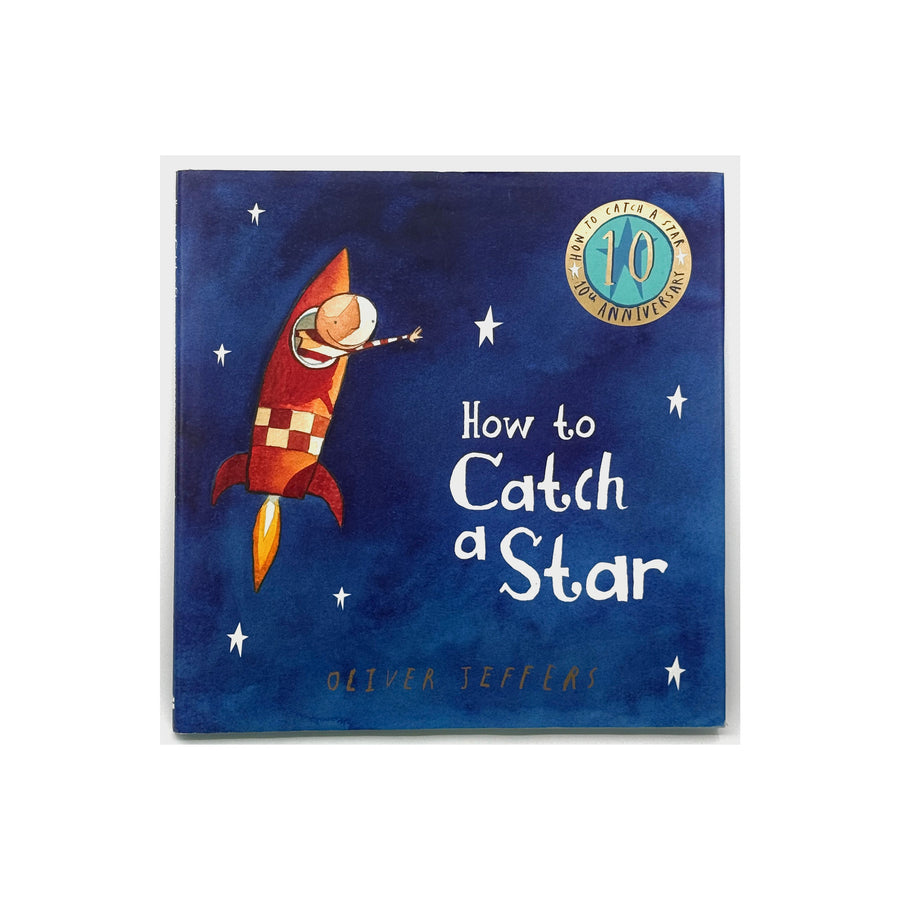 How To Catch A Star by Oliver Jeffers