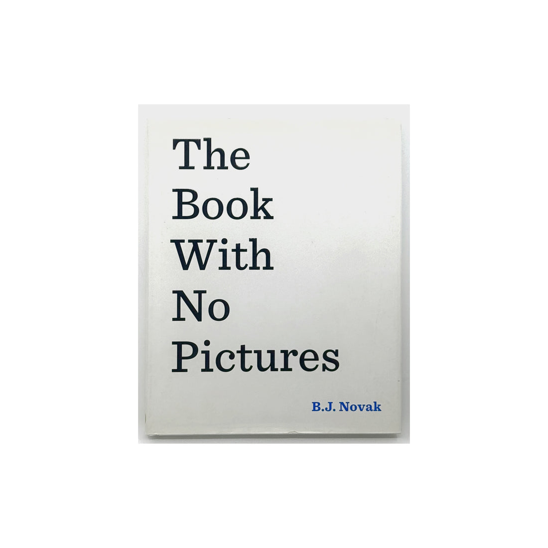 My Book With No Pictures by B.J Novak