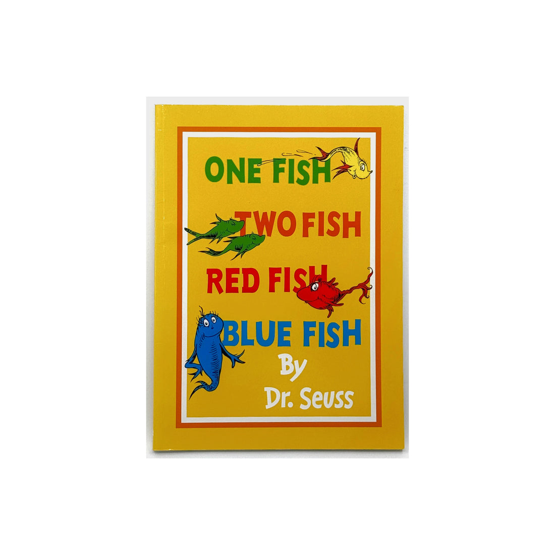 One Fish Two Fish Red Fish Blue Fish by Dr. Seuss