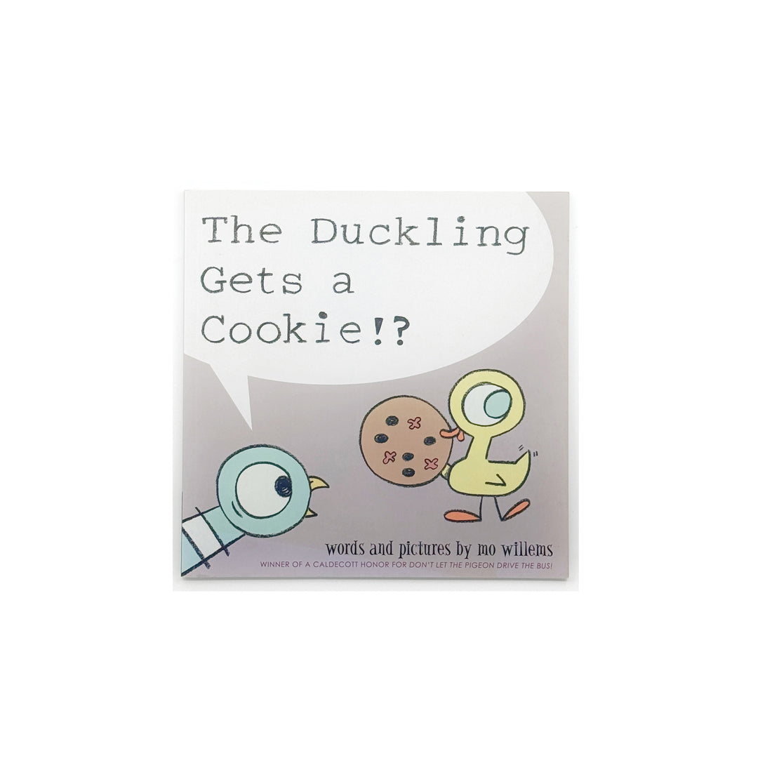 The Duckling Gets A Cookie by Mo Willems