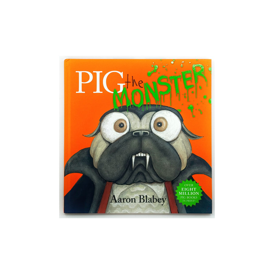 Pig the Monster by Aaron Blabey