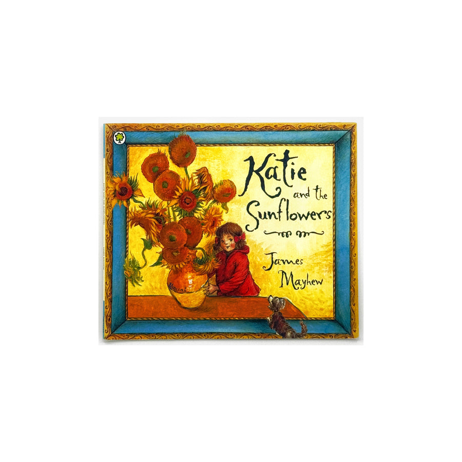 Katie and the Sunflowers by James Mayhew