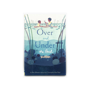 Over and Under the Pond by Kate Messner