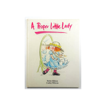 A Proper Little Lady by Nettie Hilton