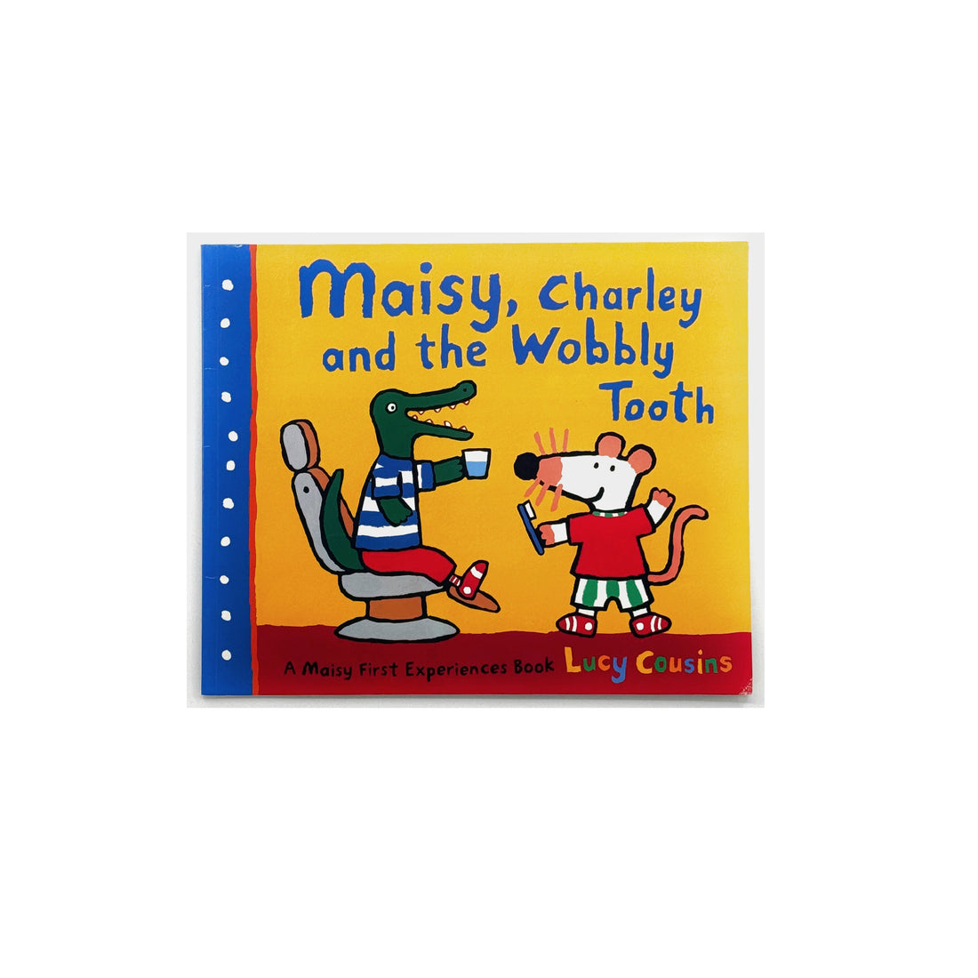 Maisy and the Wobbly Tooth by Lucy Cousins