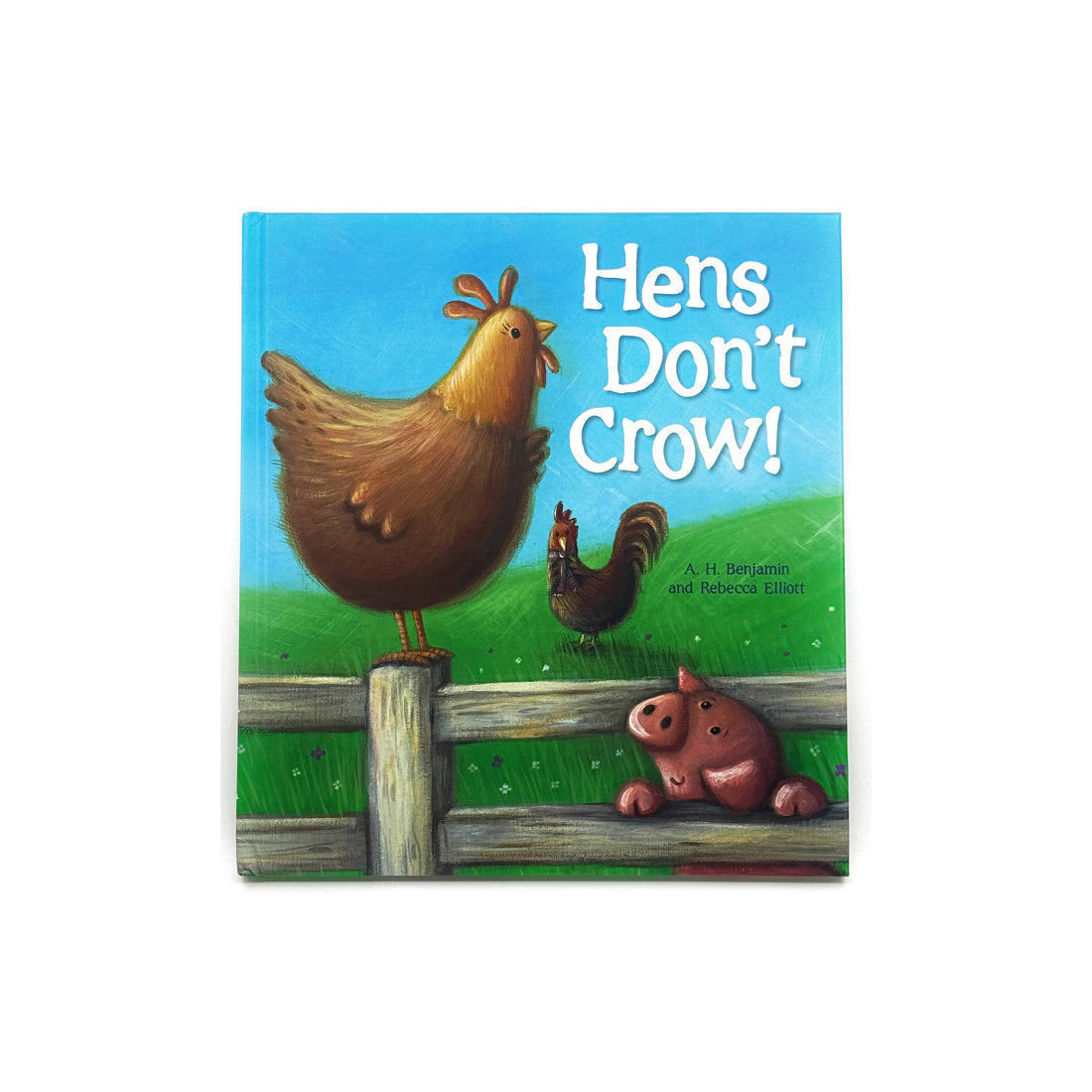 Hens Don't Crow by A.H Benjamin