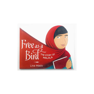 Free as a Bird: The Story of Malala by Lina Marlo