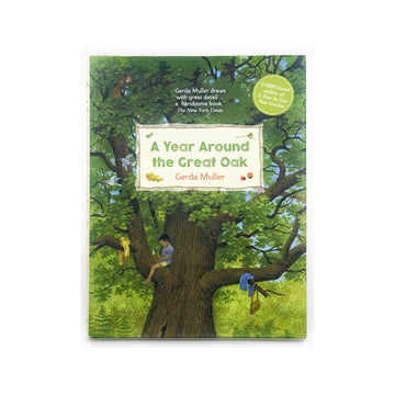 A Year Around the Great Oak by Gerda Muller