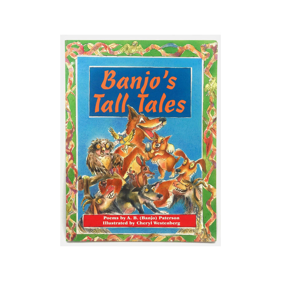 Banjo's Tall Tales: Poems by A.B (Banjo) Patterson