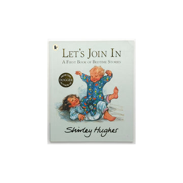 Let's Join In: A First Book of Bedtime Stories by Shirley Hughes