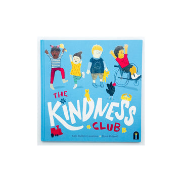 The Kindness Club by Kate Bullen-Casanova