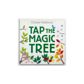 Tap the Magic Tree by Christie Matheson