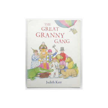 The Great Granny Gang by Judith Kerr