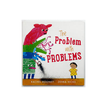 The Problem with Problems by Rachel Rooney