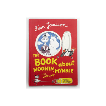 The Book About Moomin, Mymble and Little My by Tove Janssen