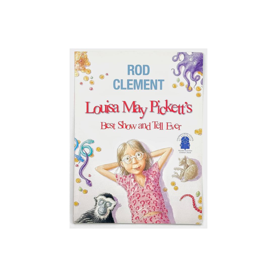 Louisa May Pickett's Best Show and Tell Ever by Rod Clement