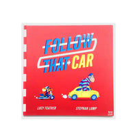 Follow That Car by Lucy Feather