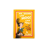 Mr. Brown Can Moo! Can You? by Dr. Seuss