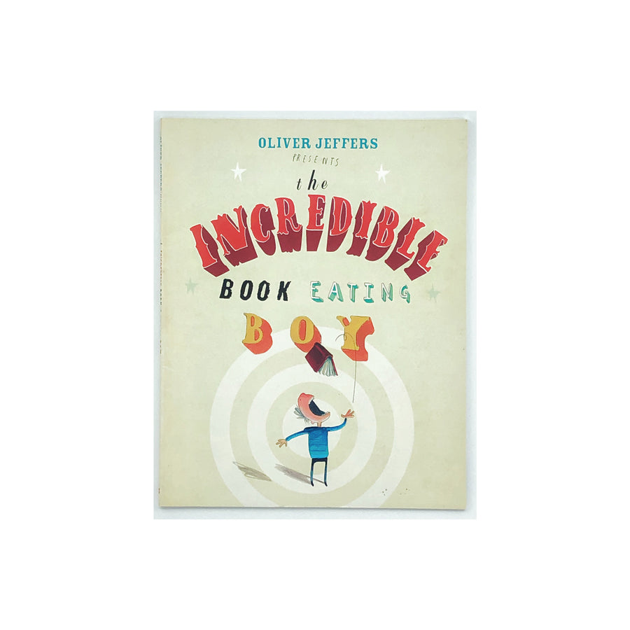 The Incredible Book Eating Boy by Oliver Jeffers